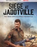 The Siege of Jadotville / Битката за Жадовил