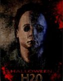 Halloween H20 / Хелоуин: 20 години по-късно