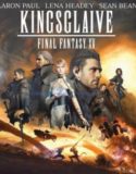 Kingsglaive / Кингсглейв: Последна фантазия XV