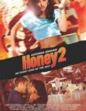 Honey 2 / Хъни 2