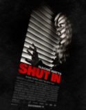 Shut In / Затворени