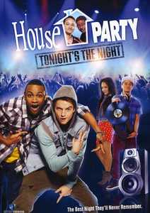 House Party: Tonight`s the Night / Купон: Незабравима нощ