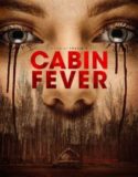 Cabin Fever / Хижа на смъртта