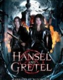 Hansel & Gretel / Хензел и Гретел - Войни на магията
