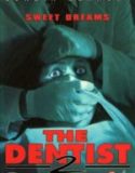 The Dentist 2 / Зъболекарят 2