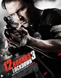 12 Rounds 3: Lockdown / 12 Рунда 3: Заключване