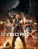 Cyborg X / Киборг Х