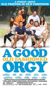 A Good Old Fashioned Orgy / Добрата стара оргия