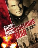 A Dangerous Man / Опасен човек