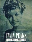 Twin Peaks: Fire Walk with Me / Туин Пийкс