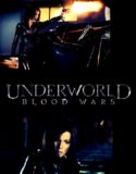 Underworld:Blood Wars/Подземен свят:Следващо поколение 2017